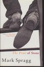 The Fruit of Stone by Mark  Spragg
